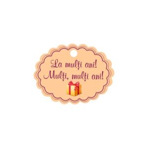 Eticheta \"La multi ani, multi, multi ani!\" mare