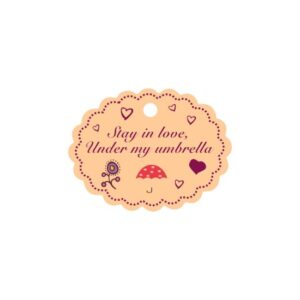Eticheta \"Stay in love under my umbrella\" mare