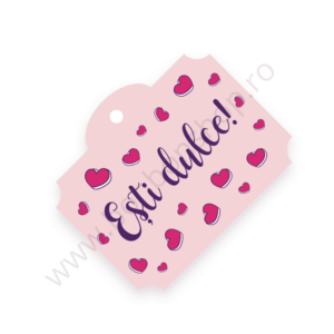 Eticheta Inimioare „Ești dulce”