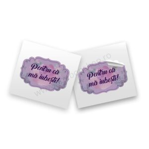 Sticker „Pentru că mă iubești!” (2 buc)