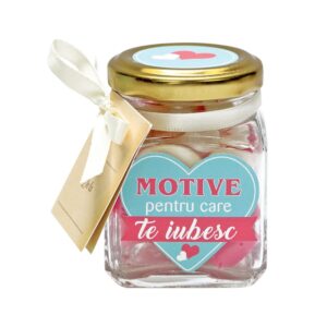 Borcan ,,Motive pentru care te iubesc\'\'(buc)